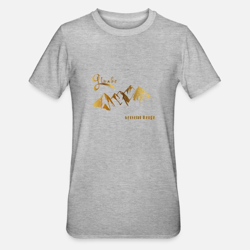 Glaube versetzt Berge - Unisex Polycotton T-Shirt - Grau meliert