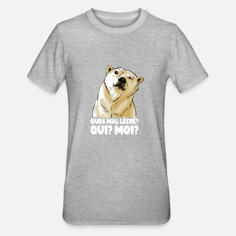 Ours mal léché (texte blanc) - T-shirt polycoton Unisexe - gris chiné