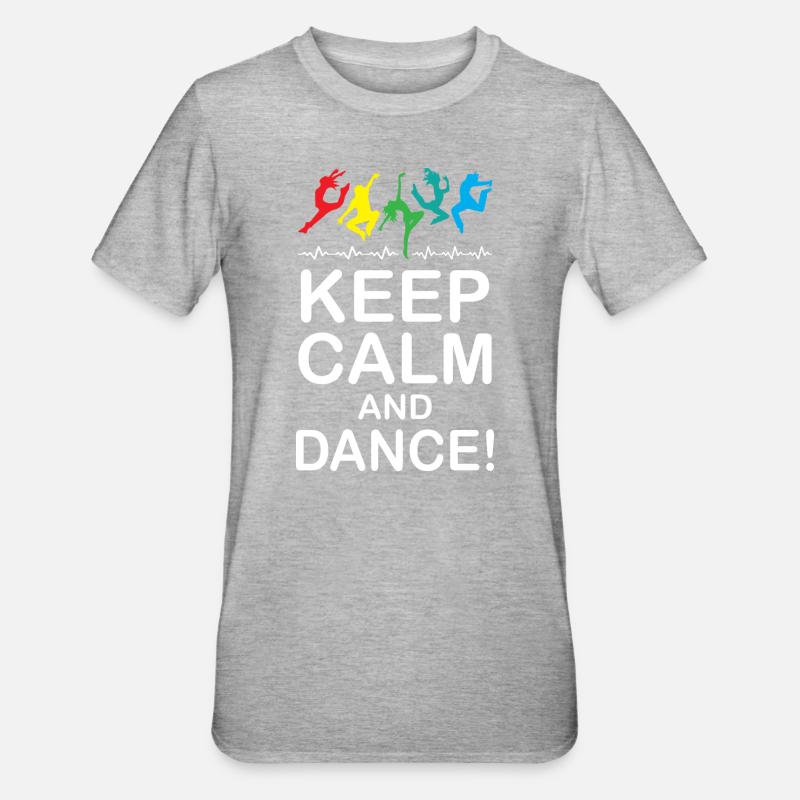 Keep Calm and Dance - Unisex Polycotton T-Shirt - heather grey