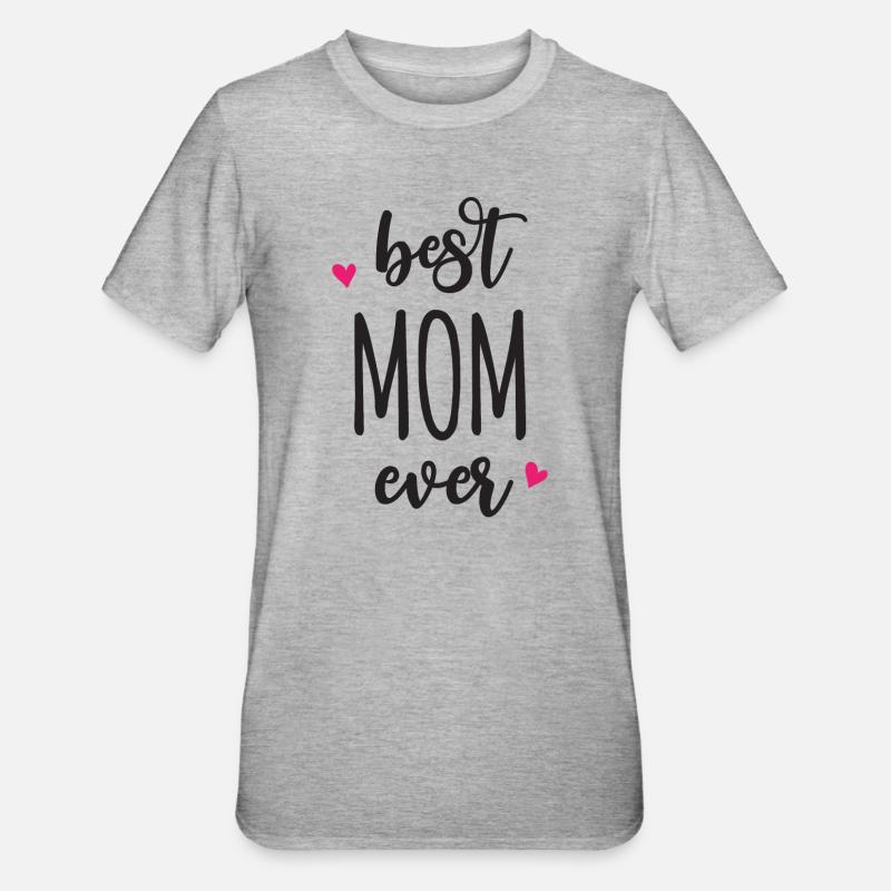 Meilleure maman de tous les temps - T-shirt polycoton Unisexe - gris chiné
