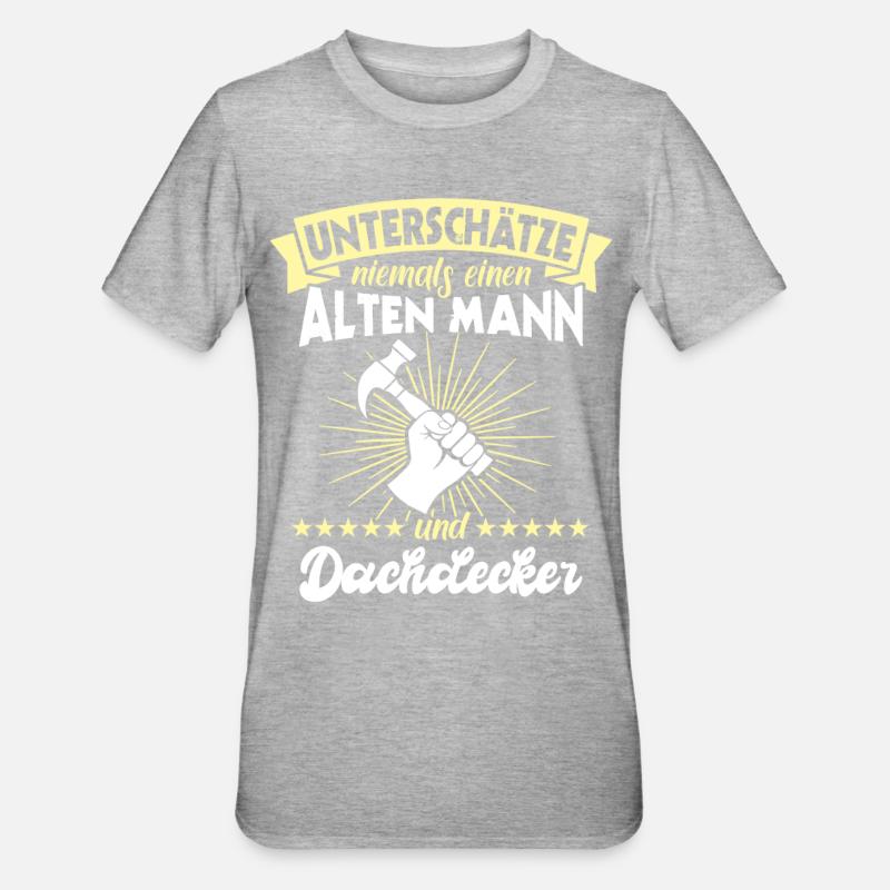Dachdecker Dächer Decken Dachdecken - Unisex Polycotton T-Shirt - Grau meliert