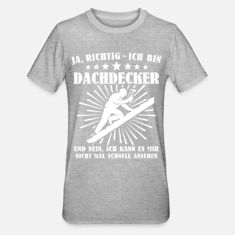 Dachdecker Beruf Dachdecken - Unisex Polycotton T-Shirt - Grau meliert