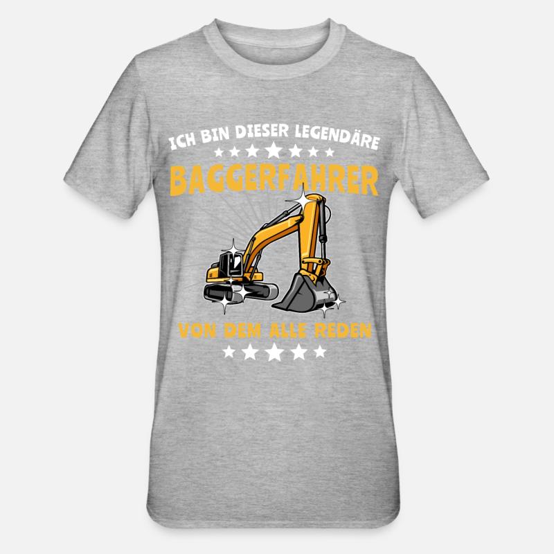 Baggerfuehrer Sprüche - Unisex Polycotton T-Shirt - Grau meliert