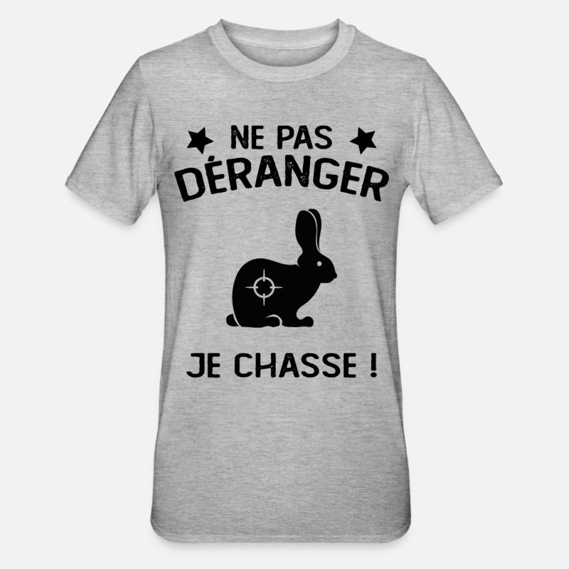 Ne Pas déranger Je Chasse ! - T-shirt polycoton Unisexe - gris chiné