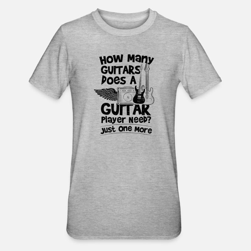 How Many Guitars Does A Guitar Player Need Just On - T-shirt polycoton Unisexe - gris chiné