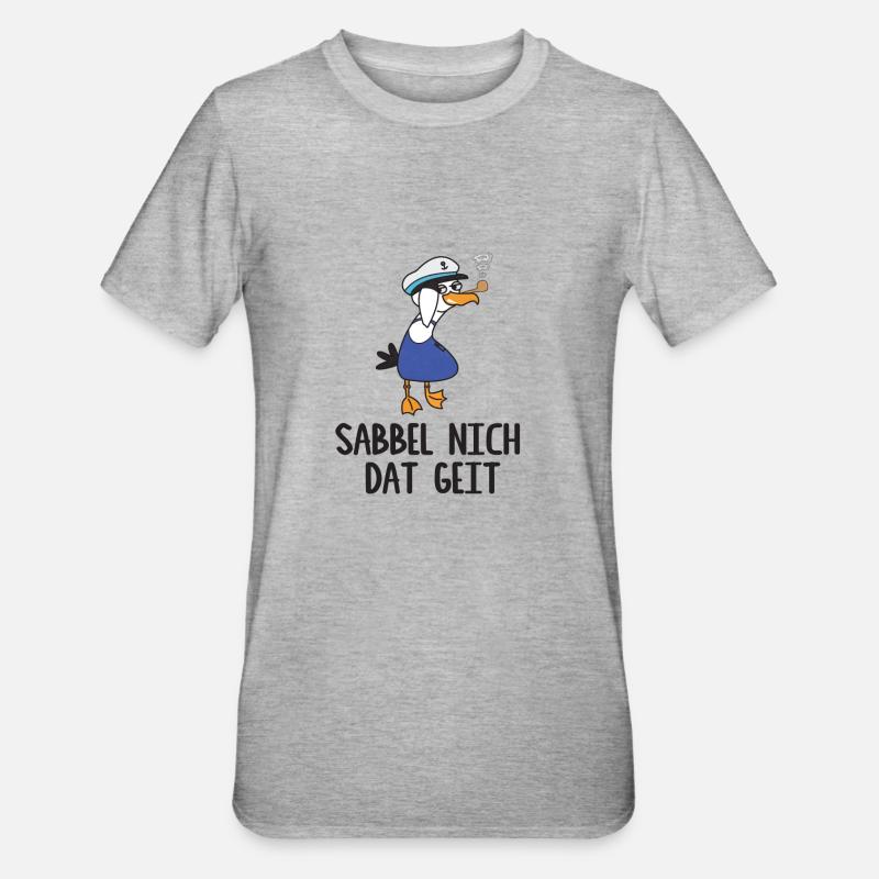 Möwe, Sabbel nich dat Geit, Geschenk - Unisex Polycotton T-Shirt - Grau meliert