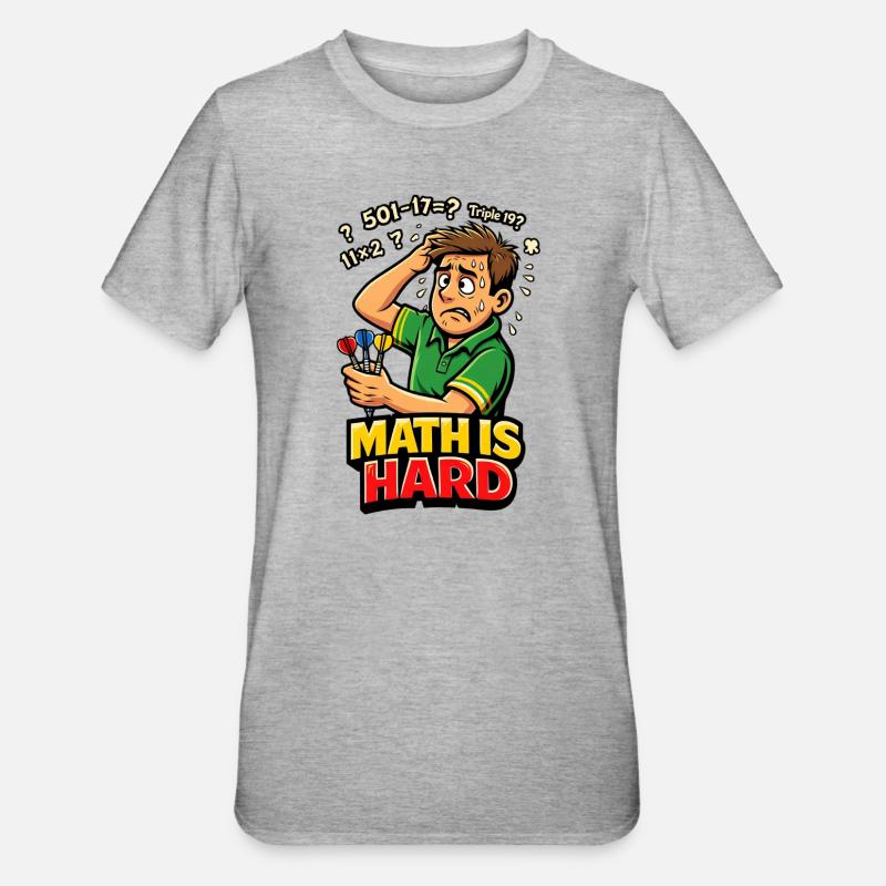 Les maths, c’est des fléchettes difficiles - T-shirt polycoton Unisexe - gris chiné