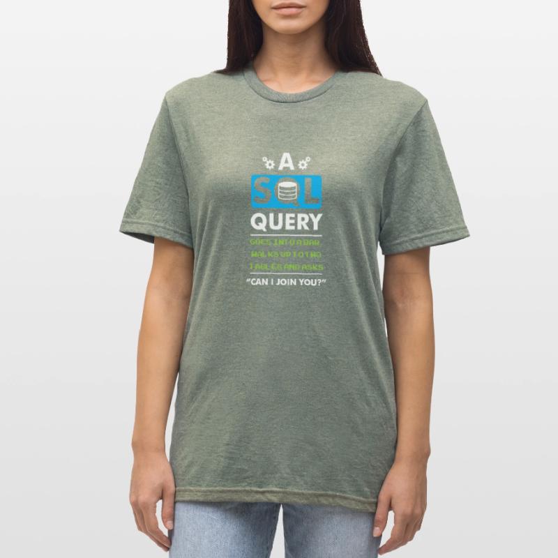 A SQL Query Goes Into A Bar database developer Unisex Polycotton T-Shirt