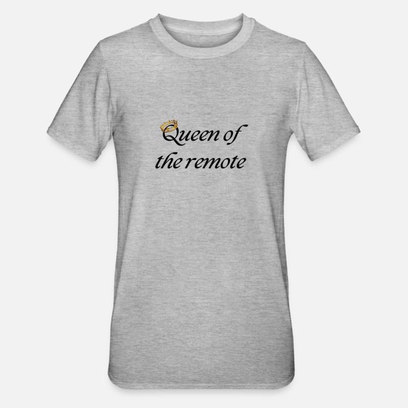 Reine de la télécommande - T-shirt polycoton Unisexe - gris chiné