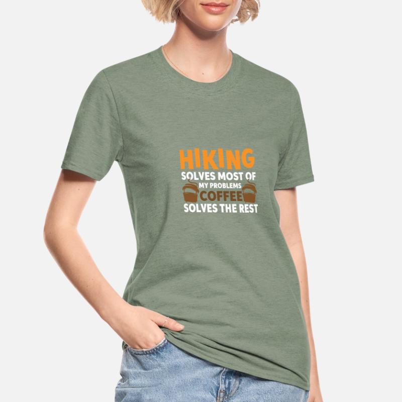 Hiking solves most problems that coffee solves Unisex Polycotton T-Shirt