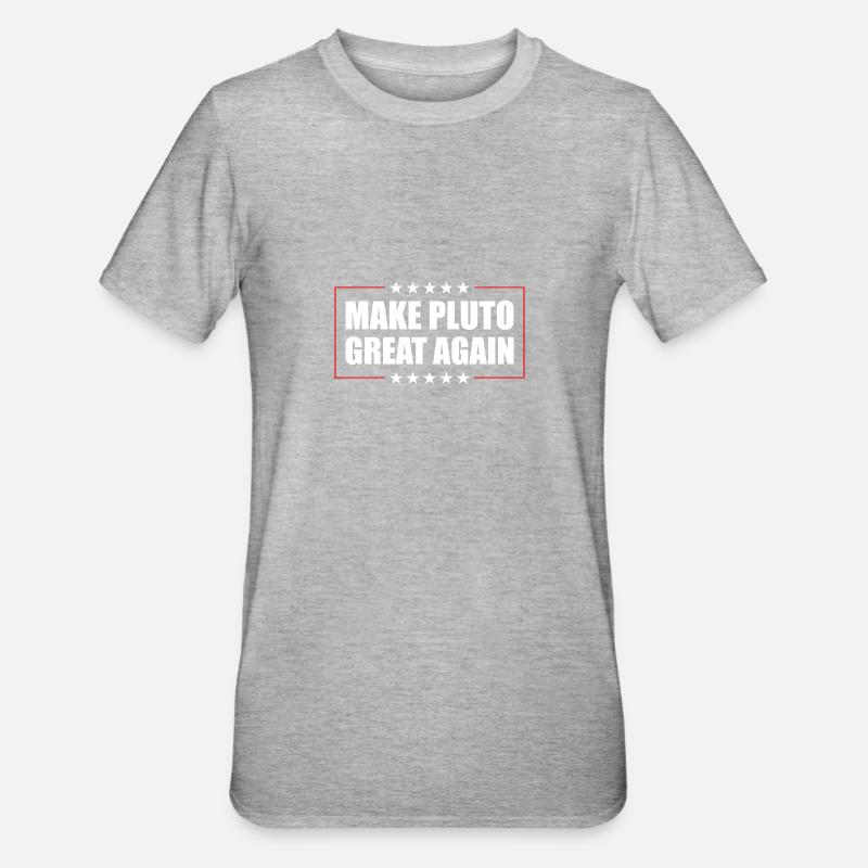 Pluto Make Pluto Great Again - Unisex Polycotton T-Shirt - Grau meliert
