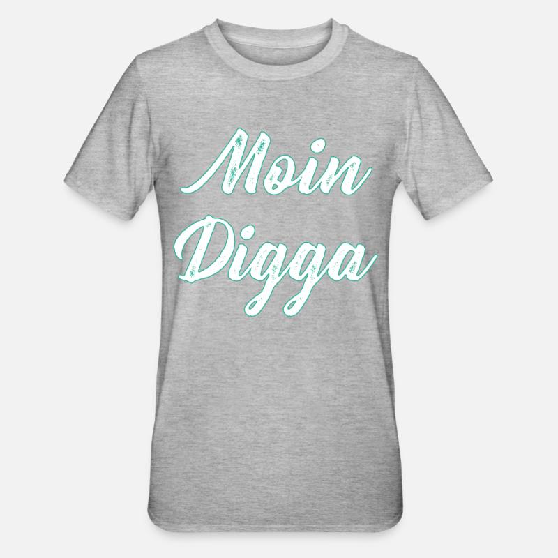 Moin Digga - Unisex Polycotton T-Shirt - Grau meliert