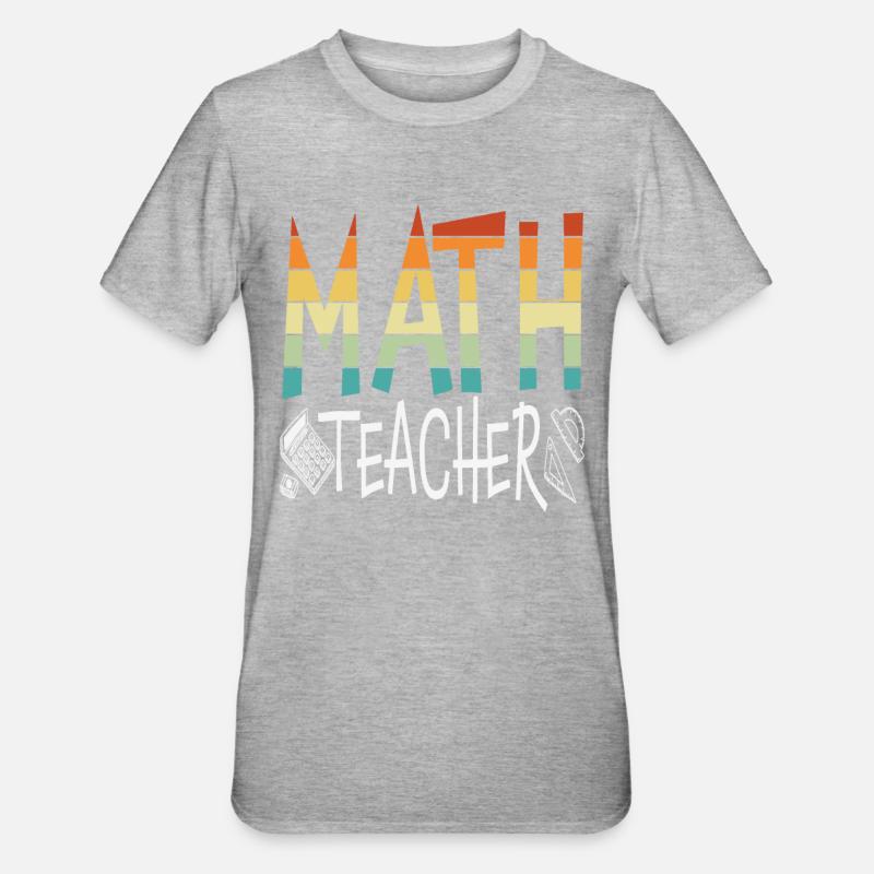 Math Teacher Math Quotes - Unisex Polycotton T-Shirt - heather grey