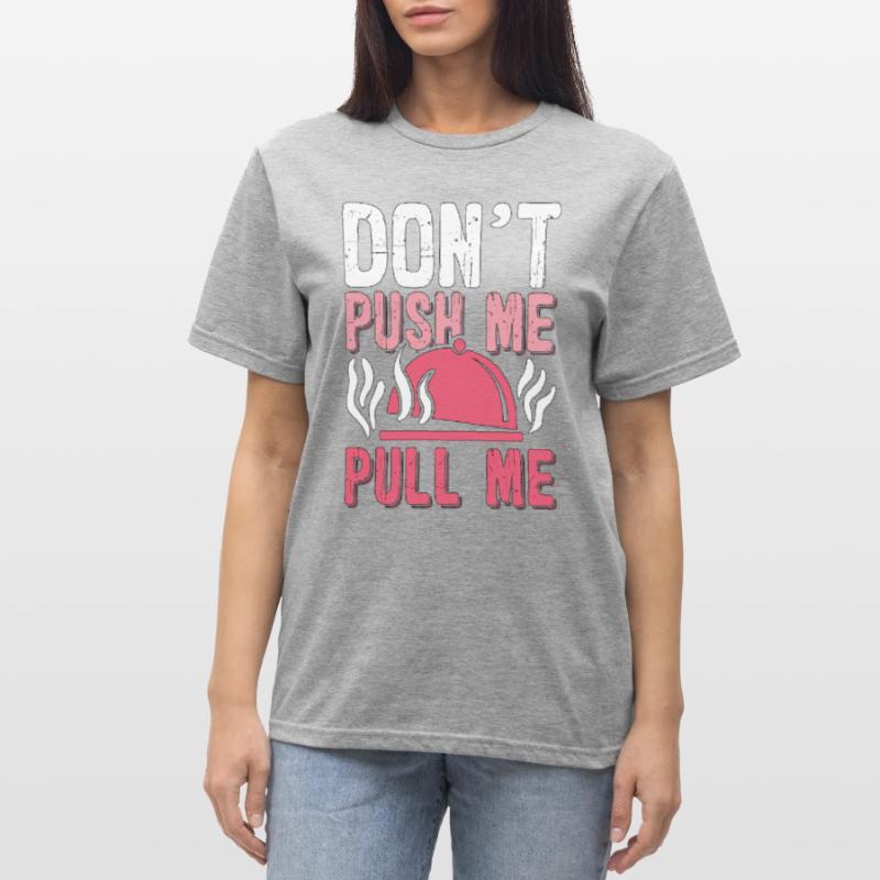 Pulled Pork BBQ Don't Push Me Pull Me BBQ Lover Unisex Polycotton T-Shirt