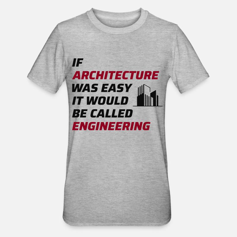 Architecte Architecture Étudiant Architecture Drôle - T-shirt polycoton Unisexe - gris chiné