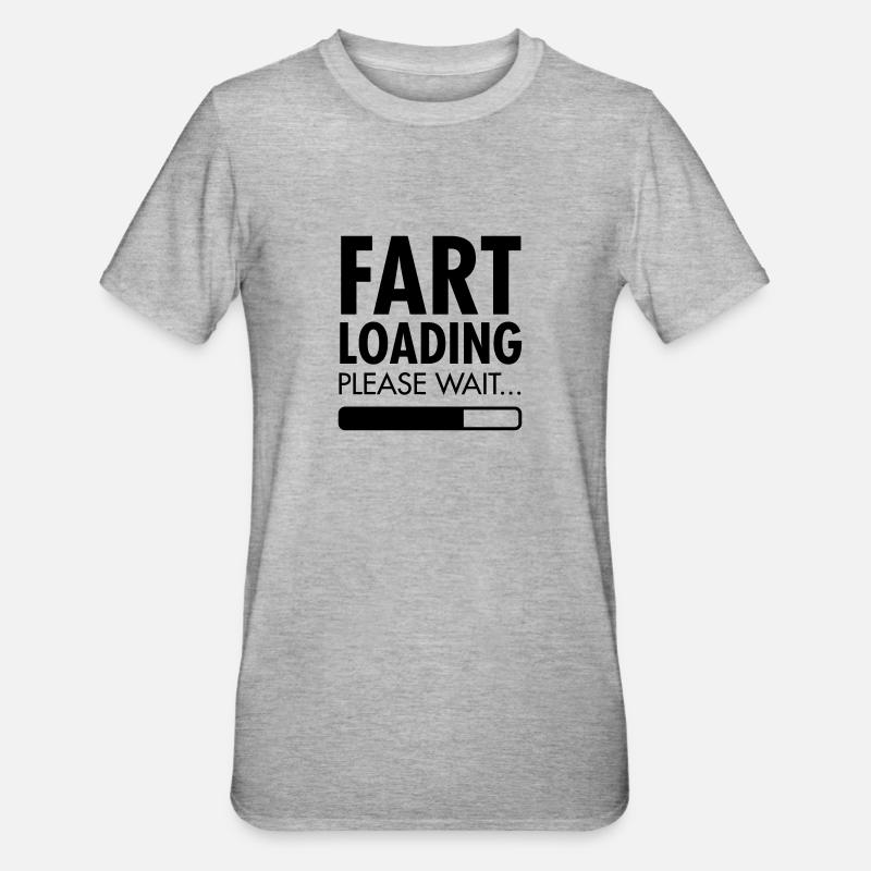 Fart Loading - Please Wait - T-shirt polycoton Unisexe - gris chiné