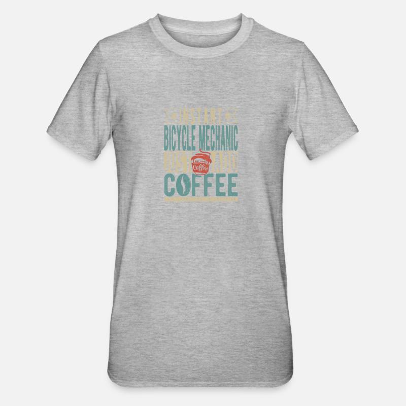 Mécanicien de vélo instantané Il suffit d’ajouter du café - T-shirt polycoton Unisexe - gris chiné