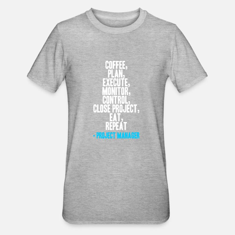 Chef de projet - Répéter - T-shirt polycoton Unisexe - gris chiné