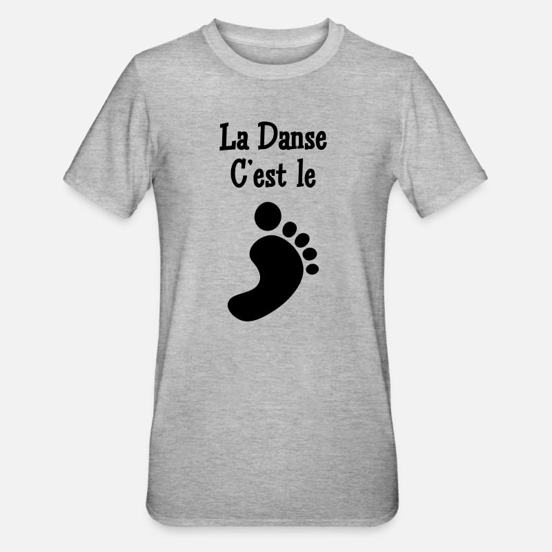 La danse c’est le pied - T-shirt polycoton Unisexe - gris chiné