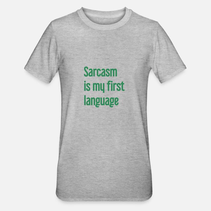 Sarcasme Pro - T-shirt polycoton Unisexe - gris chiné