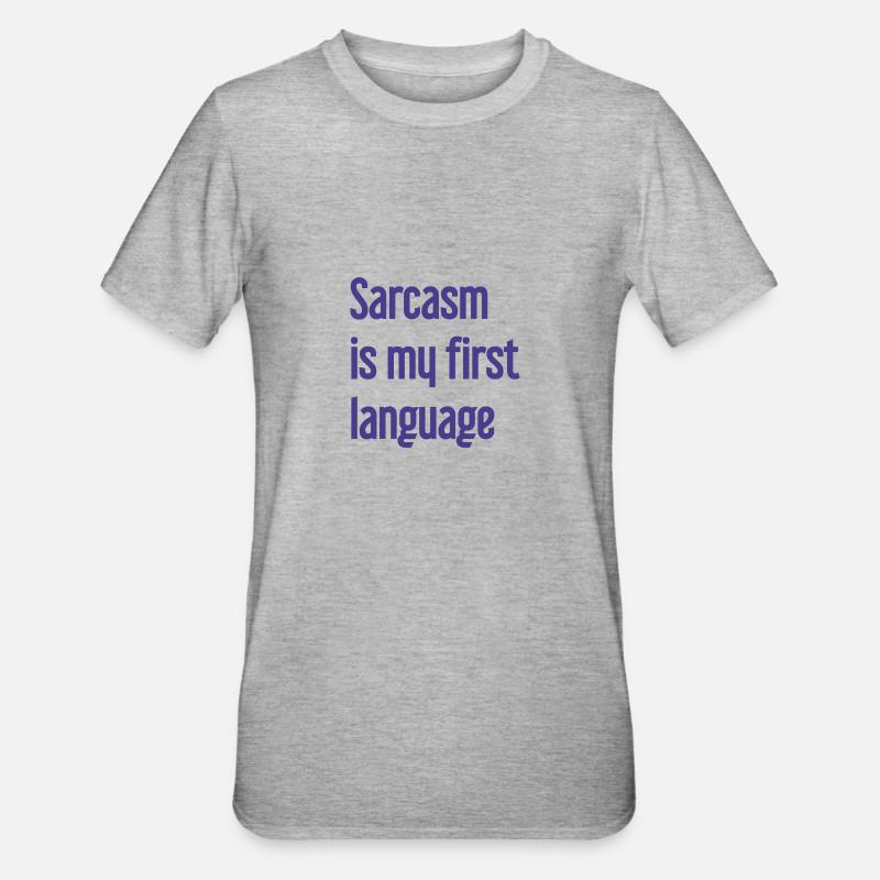 Sarcasme Pro - T-shirt polycoton Unisexe - gris chiné