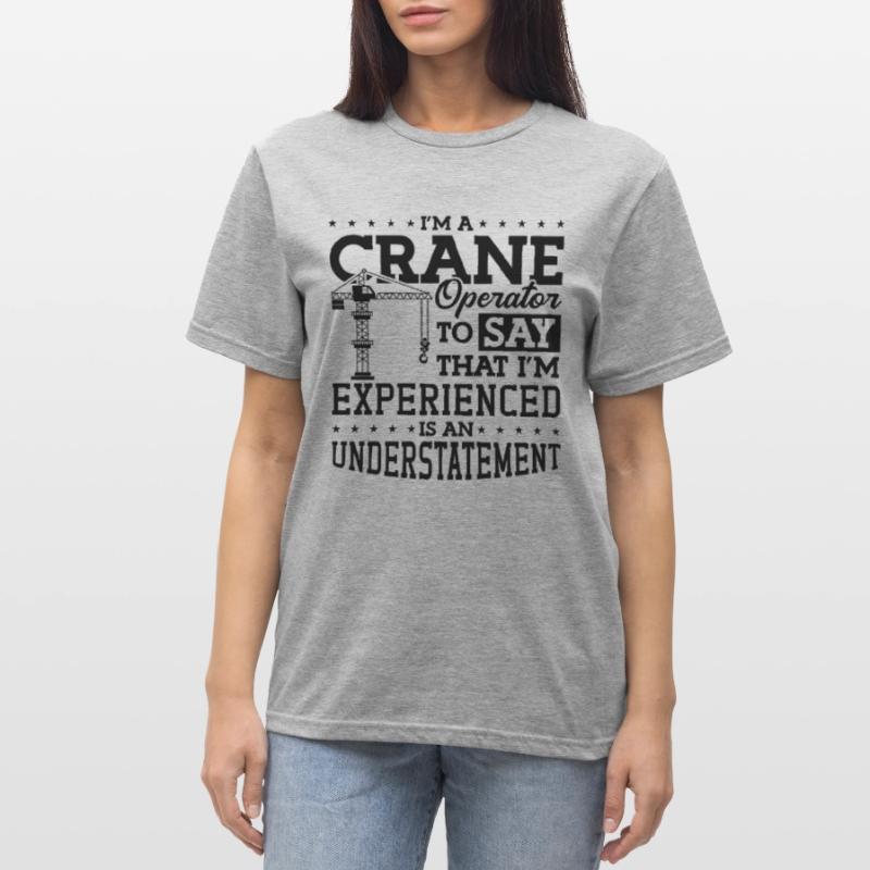 Crane operator Construction worker Crane driver Gift idea Unisex Polycotton T-Shirt