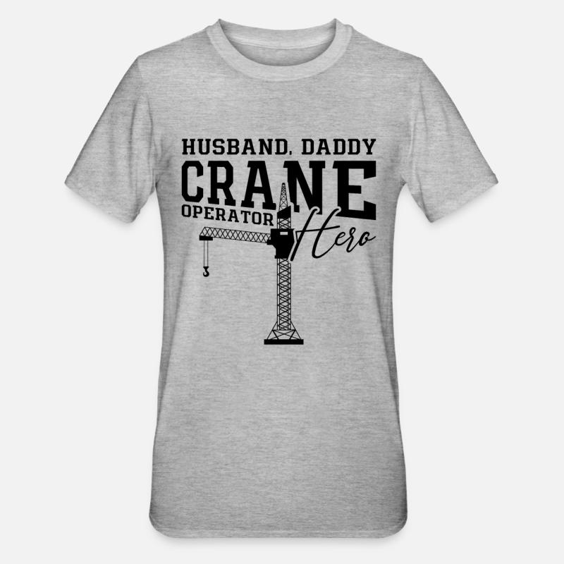 Kranführer Kranfahrer Bauarbeiter Bau Geschenkidee - Unisex Polycotton T-Shirt - Grau meliert