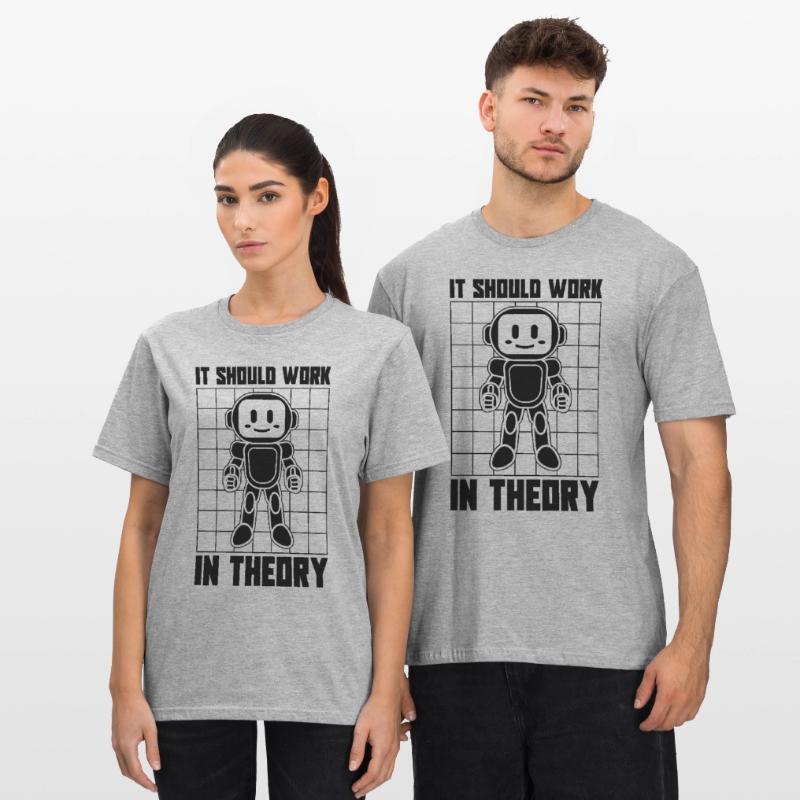 It Should Work In Robotics Robot Robotics Engineer Unisex Polycotton T-Shirt