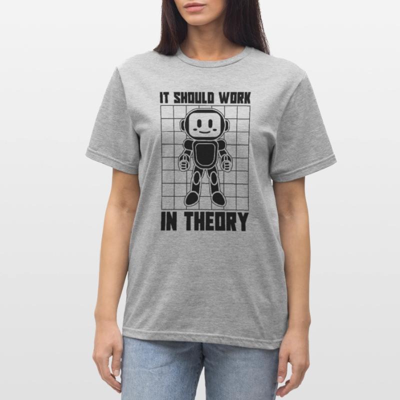 It Should Work In Robotics Robot Robotics Engineer Unisex Polycotton T-Shirt