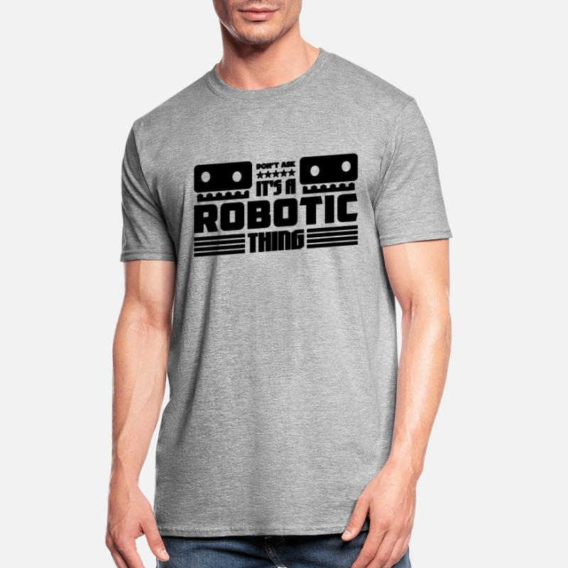 It's A Robotic Thing Technology Robotics Engineer Unisex Polycotton T-Shirt