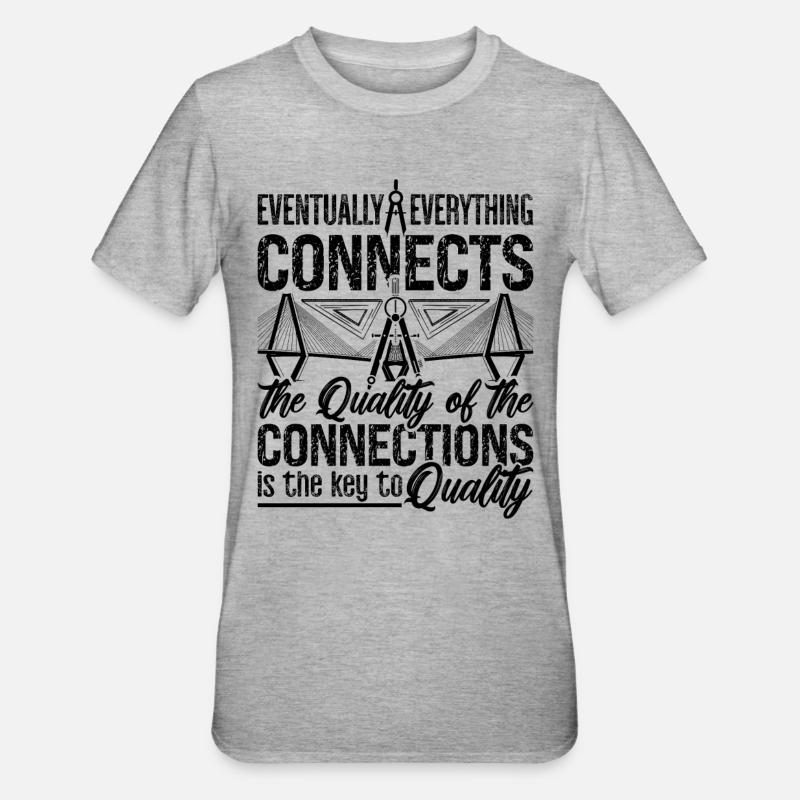 Eventually Everything Connects Engineer Architects - Unisex Polycotton T-Shirt - Grau meliert