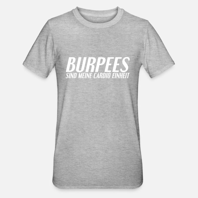 Burpees Spruch - Unisex Polycotton T-Shirt - Grau meliert