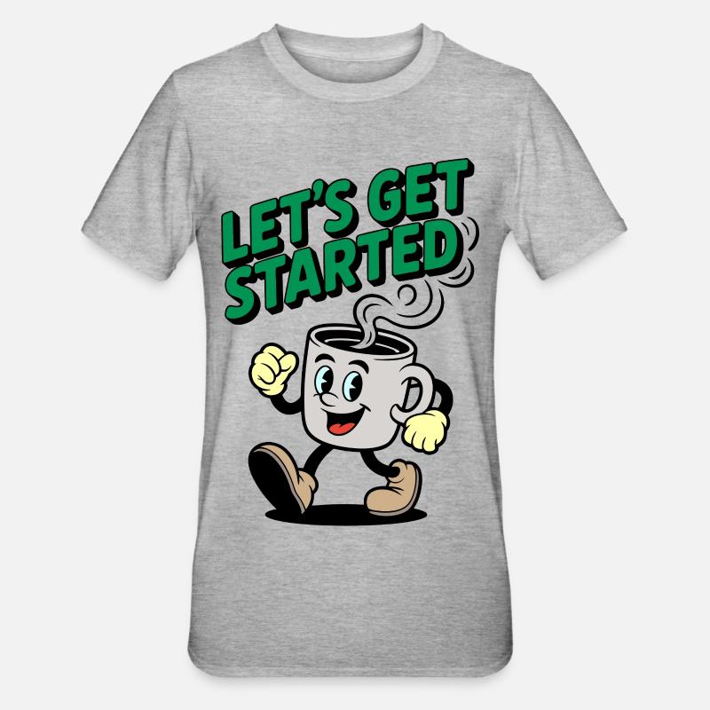 Lets Get Started Kaffee Motiv - Unisex Polycotton T-Shirt - Grau meliert