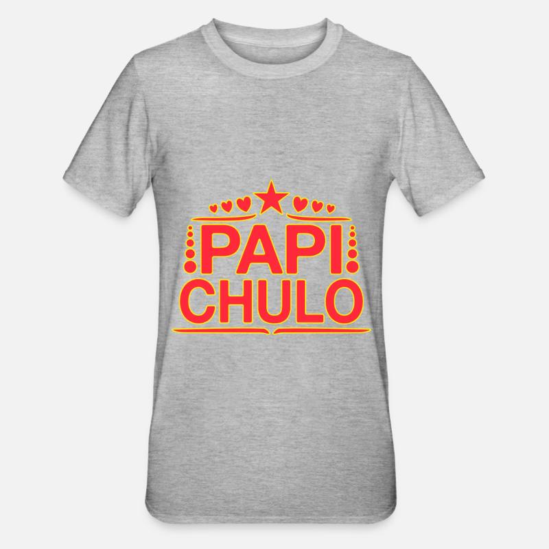 Papi Chulo - Latino Style Design - T-shirt polycoton Unisexe - gris chiné