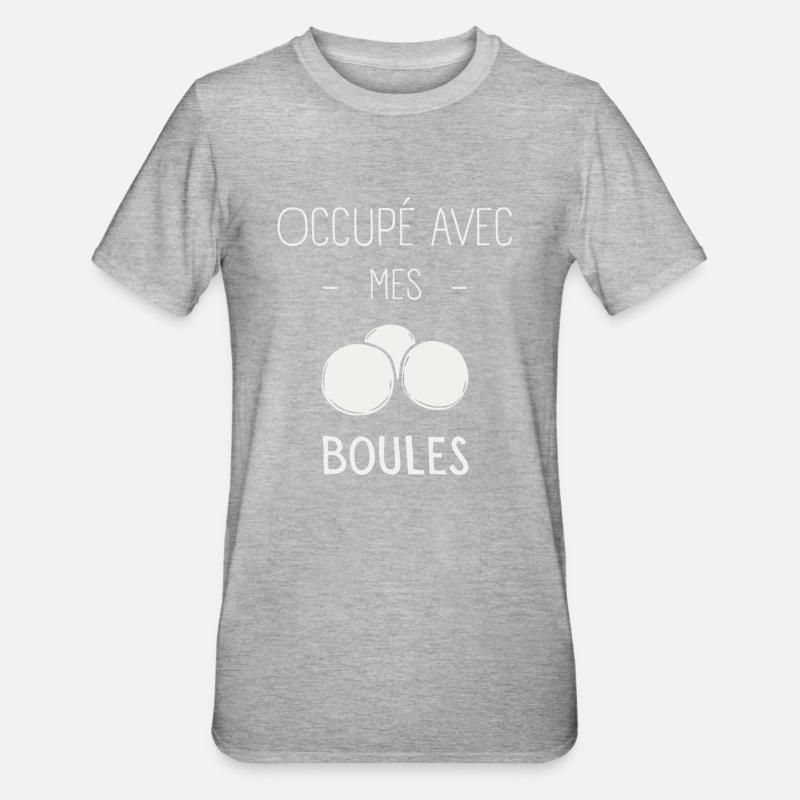 Occupé Avec Mes Boules - T-shirt polycoton Unisexe - gris chiné