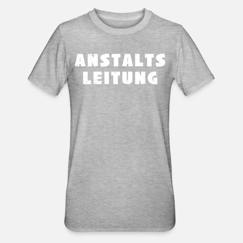 Anstaltsleitung - Unisex Polycotton T-Shirt - Grau meliert