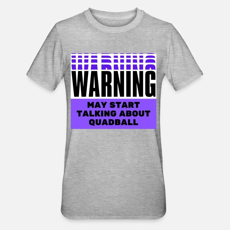 Warning may start talking about quadball. - Unisex Polycotton T-Shirt - heather grey