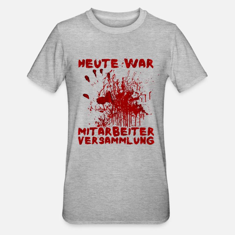 Heute war Mitarbeiterversammlung Halloween Spruch - Unisex Polycotton T-Shirt - Grau meliert