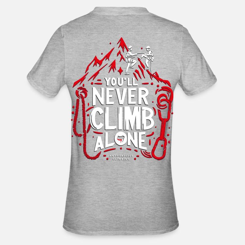 Tu ne grimperas jamais seul - T-shirt polycoton Unisexe - gris chiné