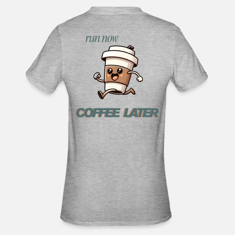 Exécuter maintenant Café plus tard - T-shirt polycoton Unisexe - gris chiné