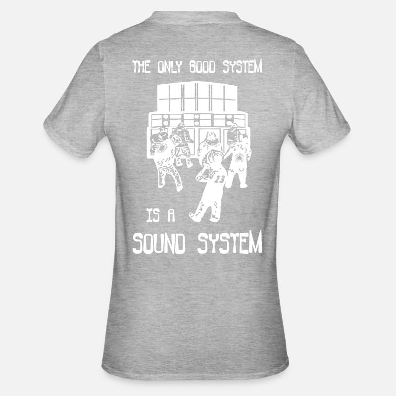 le seul bon système est un système sonore - T-shirt polycoton Unisexe - gris chiné