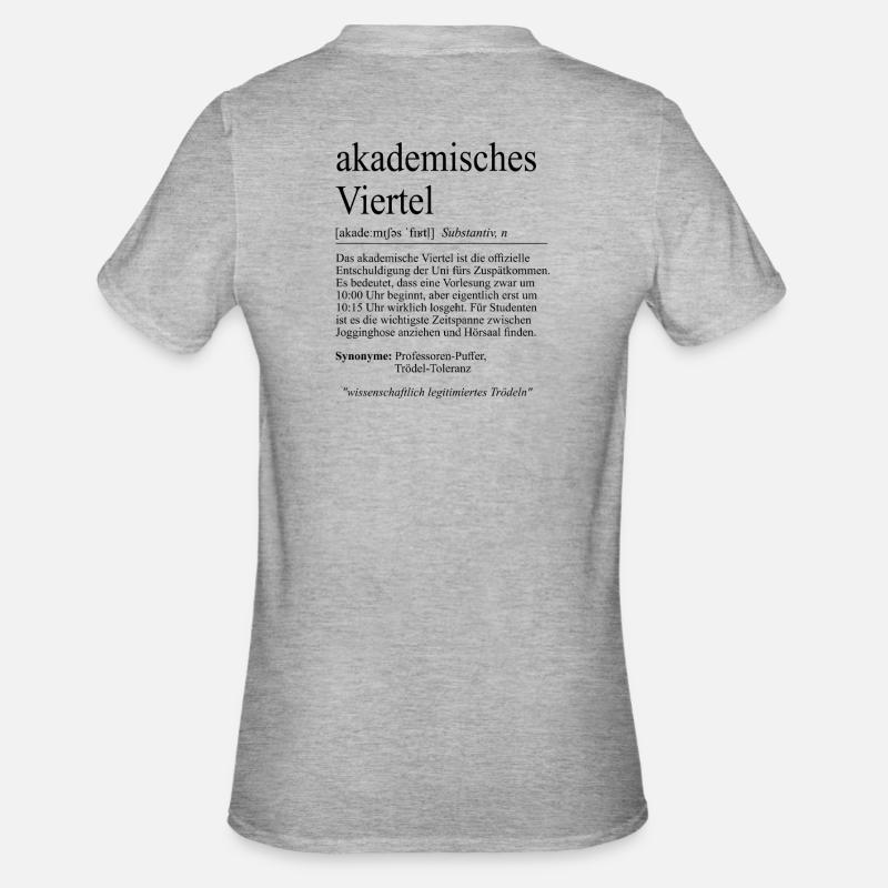 Unispruch "akademisches Viertel" Student Studenten - Unisex Polycotton T-Shirt - Grau meliert