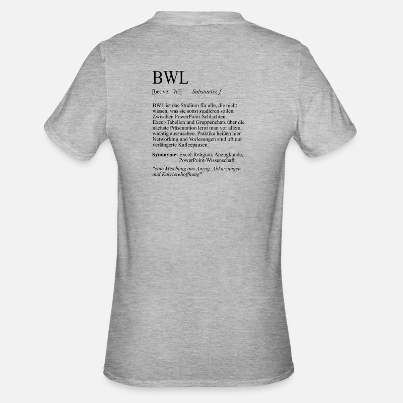Unispruch "BWL" Student Geschenk, Studenten - Unisex Polycotton T-Shirt - Grau meliert