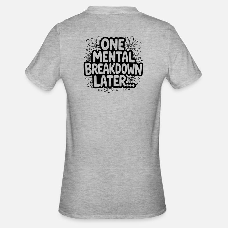 Une crise de nerfs plus tard... - T-shirt polycoton Unisexe - gris chiné