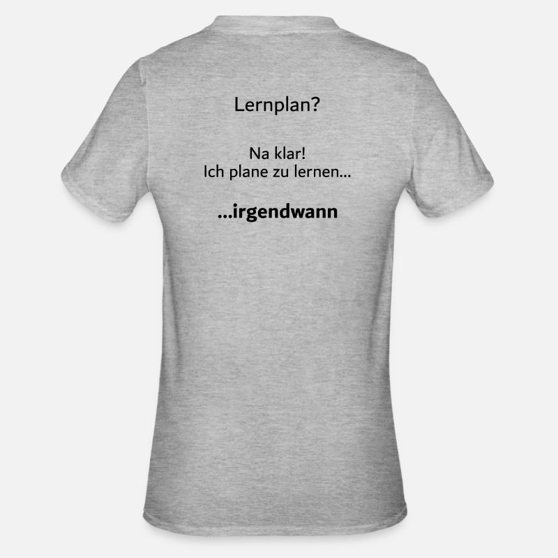 Unispruch "Lernplan?" Student Geschenk, Studenten - Unisex Polycotton T-Shirt - Grau meliert
