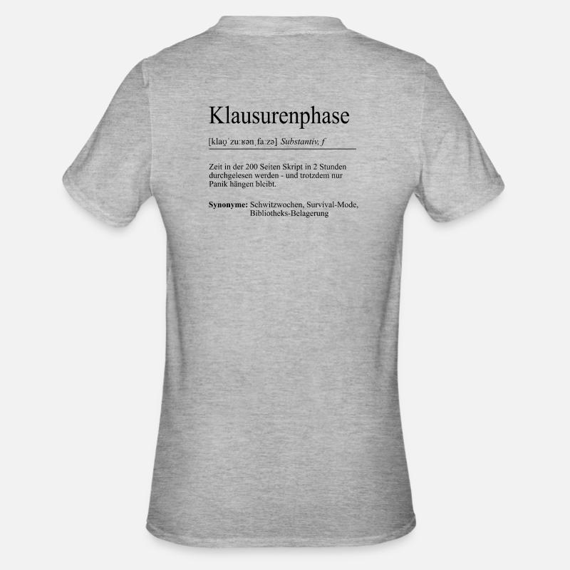 Unispruch "Klausurenphase" Geschenk, Studenten - Unisex Polycotton T-Shirt - Grau meliert