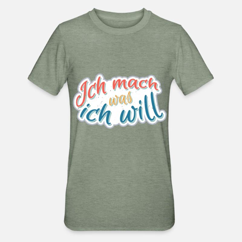 Ich mach was Ich will - Unisex Polycotton T-Shirt - Militärgrün meliert