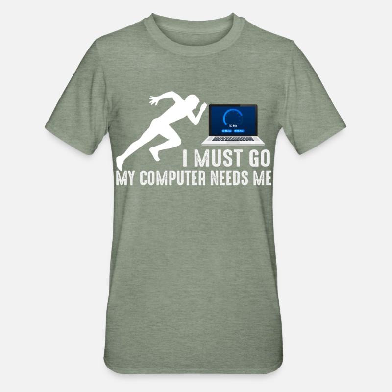 Tech Sprint: My Computer Needs Me - Unisex Polycotton T-Shirt - heather military green