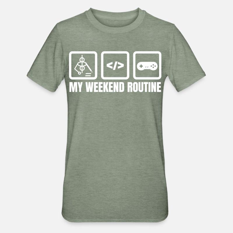 My Weekend Routine - Unisex Polycotton T-Shirt - heather military green