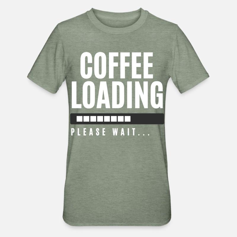 Coffee Loading Please Wait - Unisex Polycotton T-Shirt - heather military green
